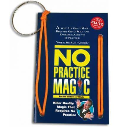 No Practice Magic