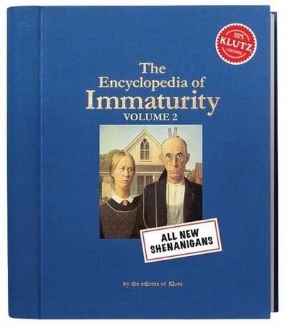 The Encyclopedia of Immaturity. Volume 2
