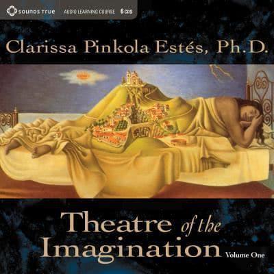 Theatre of the Imagination, Volume One