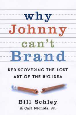 Why Johnny Can't Brand