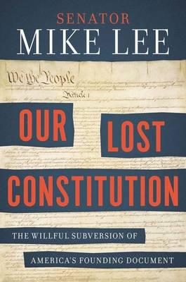 Our Lost Constitution
