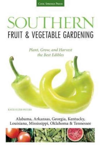 Southern Fruit & Vegetable Gardening