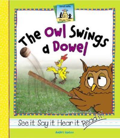The Owl Swings a Dowel