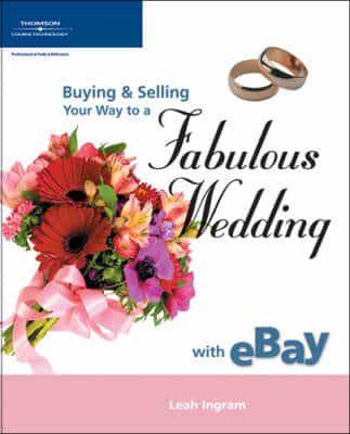 Buying & Selling Your Way to a Fabulous Wedding With eBay