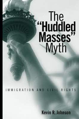 The "Huddled Masses" Myth