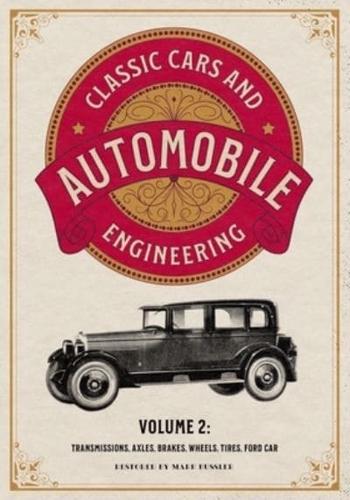 Classic Cars and Automobile Engineering Volume 2