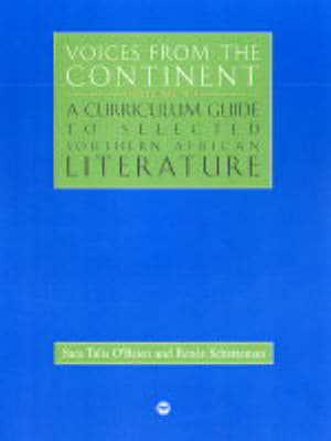 Voices from the Continent. Vol. 3 A Curriculum Guide to Selected Southern African Literature