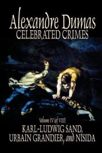 Celebrated Crimes, Vol. IV by Alexandre Dumas, Fiction, True Crime, Literary Collections