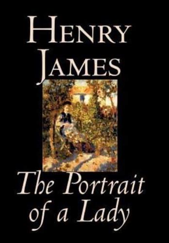 The Portrait of a Lady by Henry James, Fiction, Classics