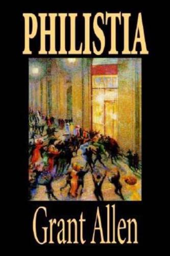 Philistia by Grant Allen, Fiction, Political