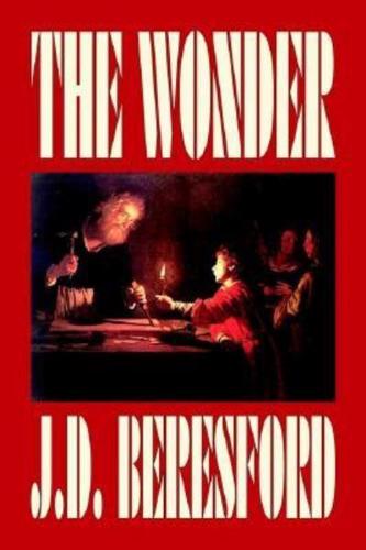 The Wonder by J. D. Beresford, Fiction