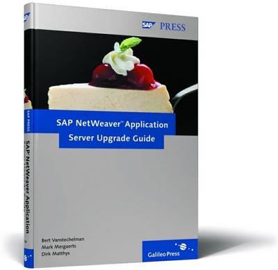 SAP NetWeaver Application Server Upgrade Guide, Hardback 2nd Edition (H2903)