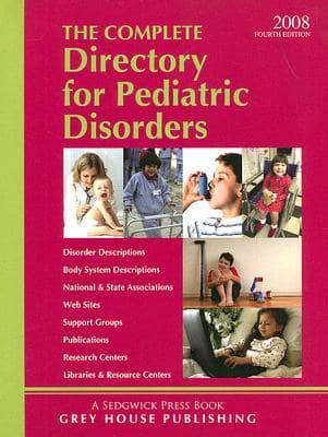 Complete Directory for Pediatric Disorders 2008