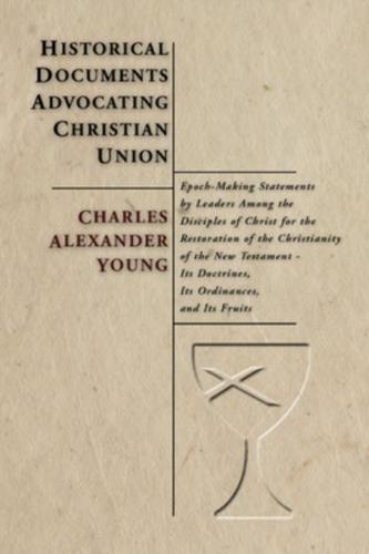 Historical Documents Advocating Christian Union