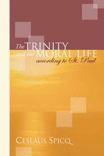 Trinity and Our Moral Life According to St. Paul