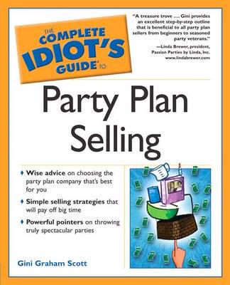 The Complete Idiot's Guide to Party Plan Selling