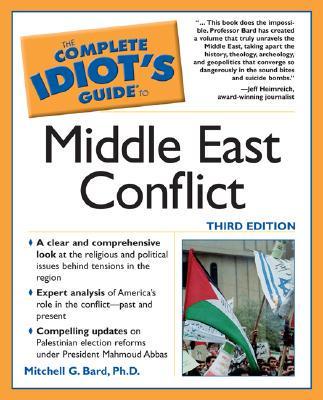 The Complete Idiot's Guide to Middle East Conflict