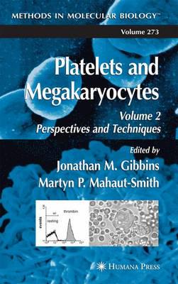 Platelets and Megakaryocytes Vol 2
