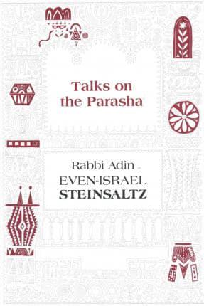 Steinsaltz, A: Talks on the Parsha