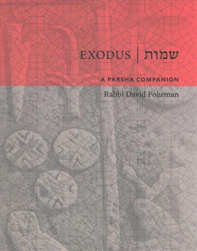 Exodus: A Parsha Companion