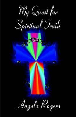 My Quest for Spiritual Truth