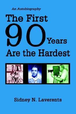 The First 90 Years Are the Hardest