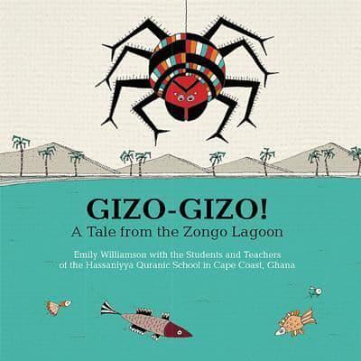 Gizo-Gizo!