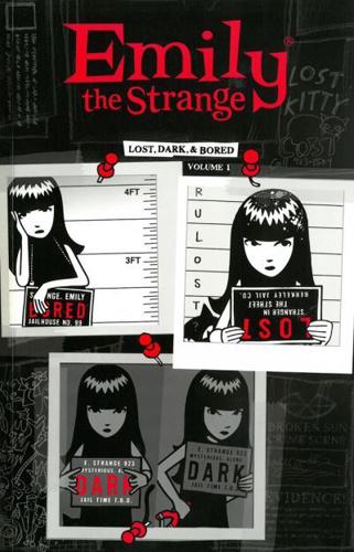 Emily the Strange. Volume 1 Lost, Dark, & Bored
