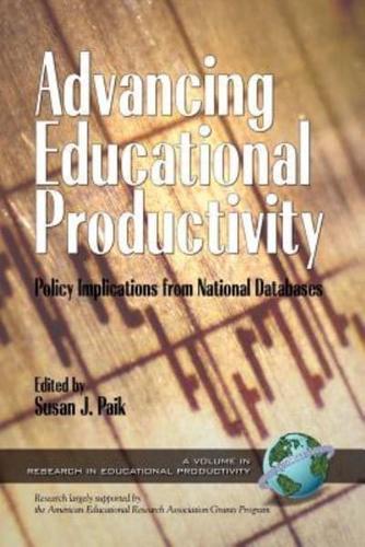 Advancing Educational Productivity: Policy Implications from National Databases (PB)