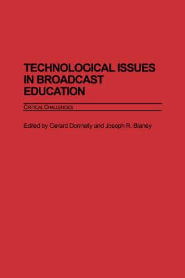 Technological Issues in Broadcast Education