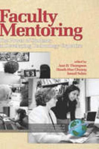 Faculty Mentoring: The Power of Students in Developing Technology Expertise (Hc)
