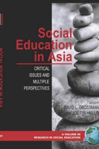Social Education in Asia: Critical Issues and Multiple Perspectives (Hc)