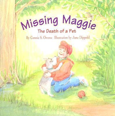 Missing Maggie: The Death of a Pet