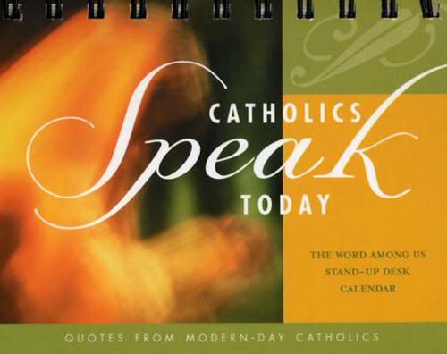 Catholics Speak Today