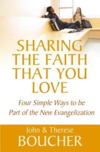 Sharing the Faith That You Love