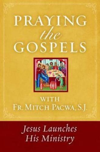 Praying the Gospels With Fr. Mitch Pacwa