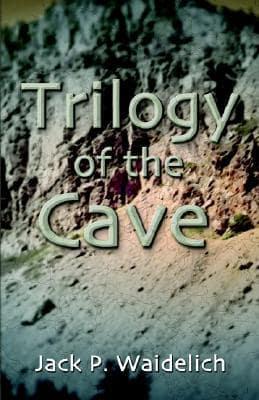 Trilogy of the Cave