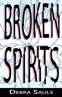 Broken Spirits