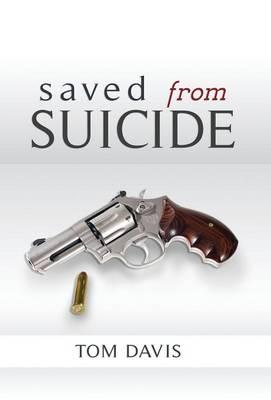 Saved From Suicide