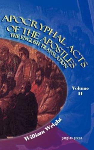 Apocryphal Acts of the Apostles (Volume 2)