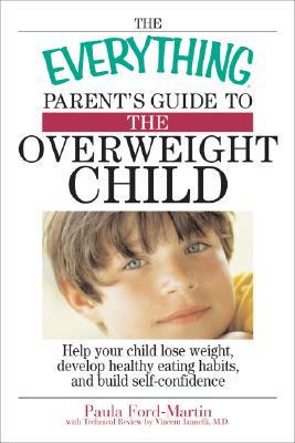The Everything Parent's Guide to the Overweight Child