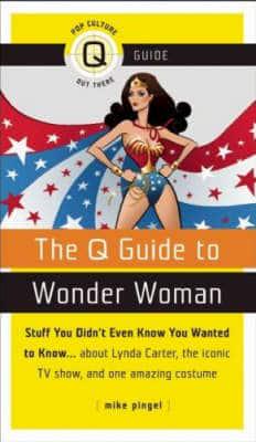The Q Guide to Wonder Woman