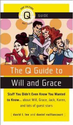 The Q Guide to Will and Grace
