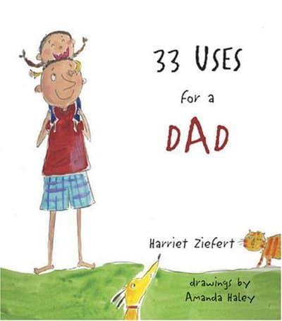 33 Uses for a Dad