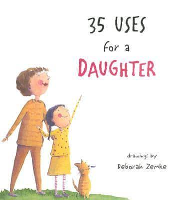 35 Uses for a Daughter