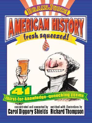 Brainjuice: American History, Fresh Squeezed!