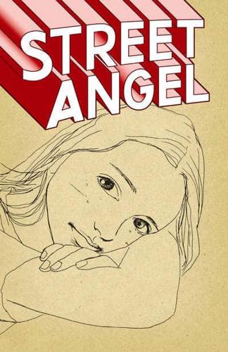 Street Angel. Volume One The Princess of Poverty