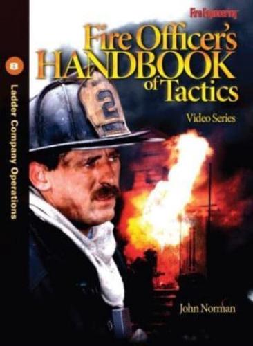 Fire Officer's Handbook of Tactics Video Series #8