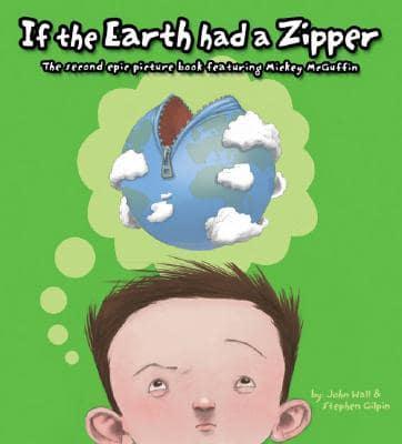 If the Earth Had a Zipper