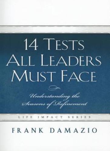 14 Tests All Leaders Must Face